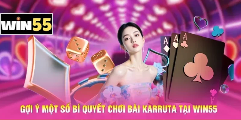 Gợi ý một số bí quyết chơi bài Karruta tại Win55